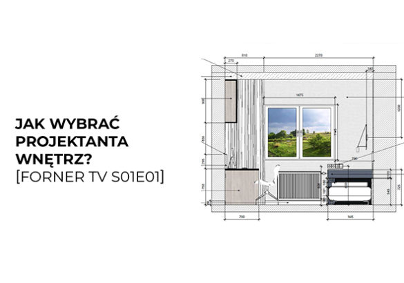 jak wybrać dobrego architekta wnętrz - Forner TV